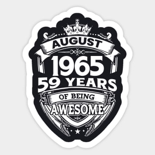 August 1965 59 Years Of Being Awesome 59th Birthday Sticker